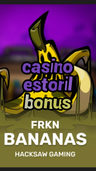 casino estoril bonus-3xn3u5udepyz9m9w5iat.com